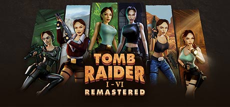 Tomb Raider I-VI Remastered