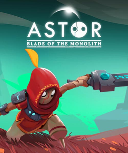 Astor: Blade of the Monolith